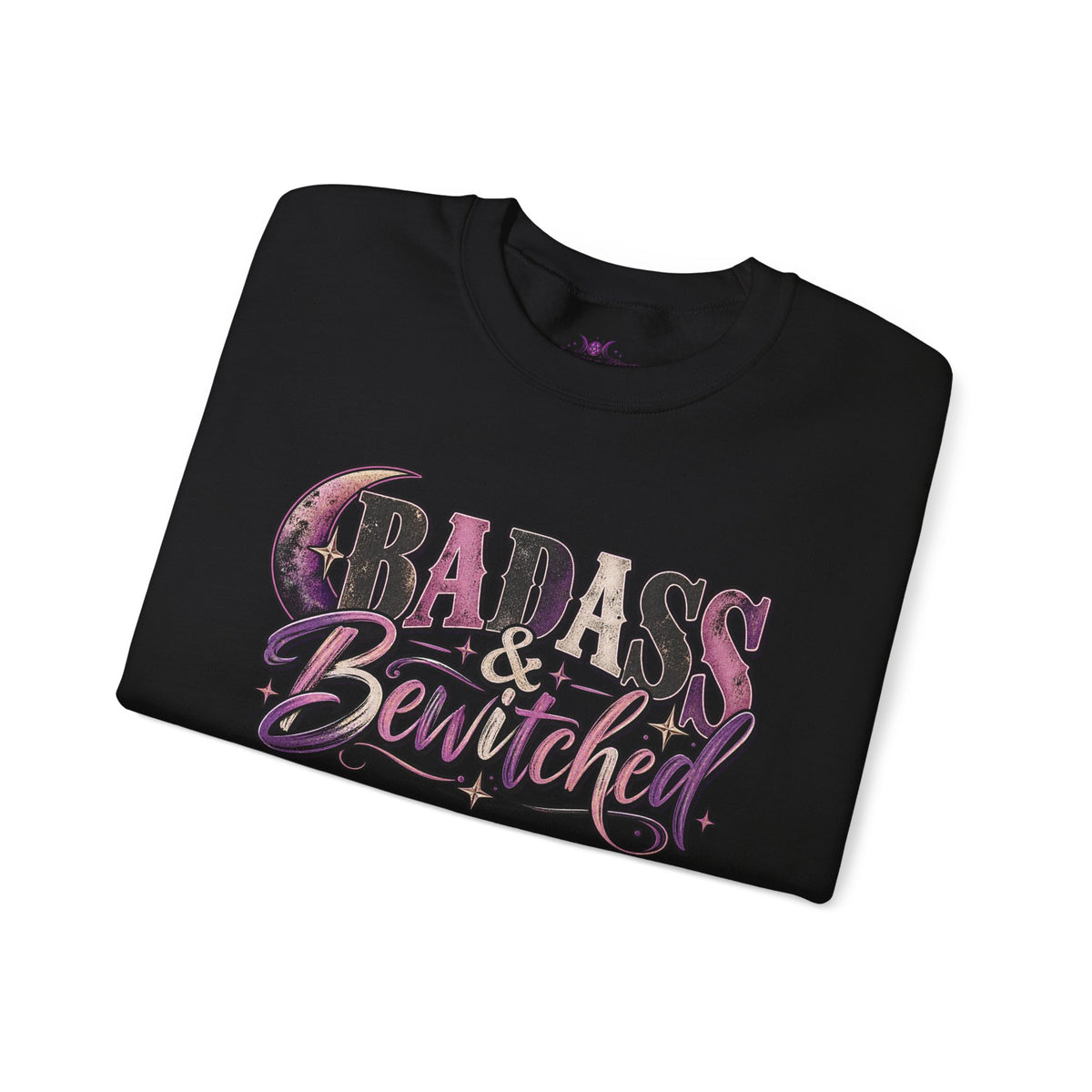 Badass & Bewitched Sweatshirt
