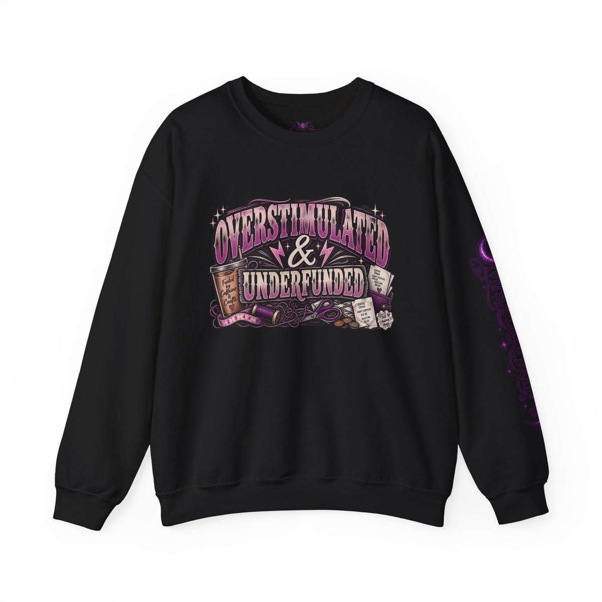 Overstimulated & Underfunded Sweatshirt