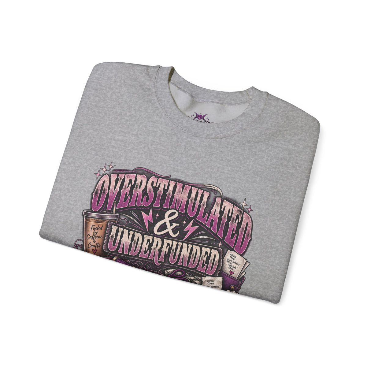 Overstimulated & Underfunded Sweatshirt