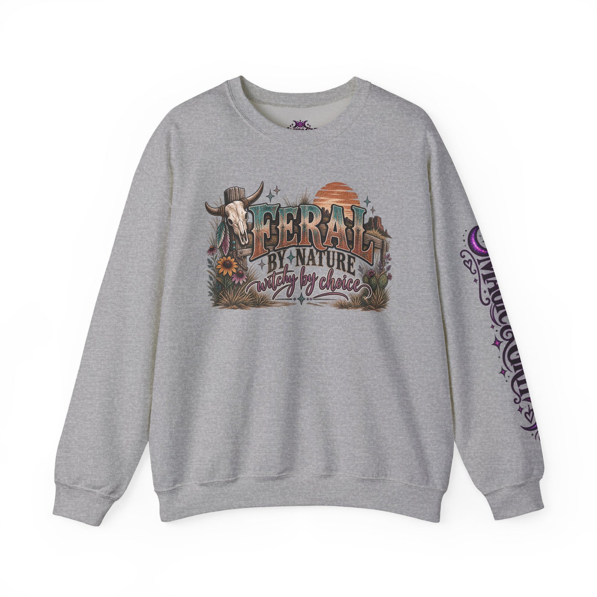 Feral by Nature Witchy by Choice Sweatshirt