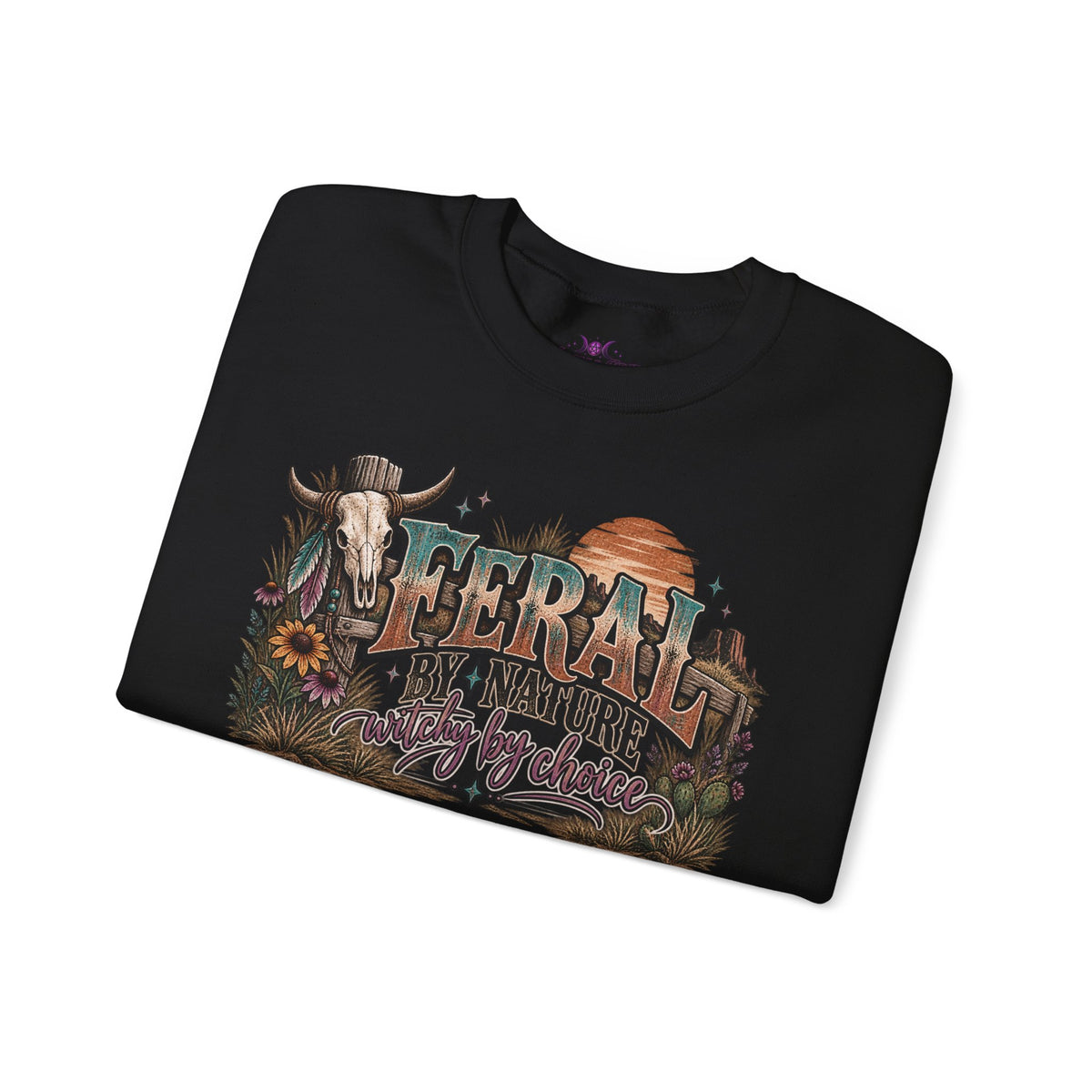 Feral by Nature Witchy by Choice Sweatshirt