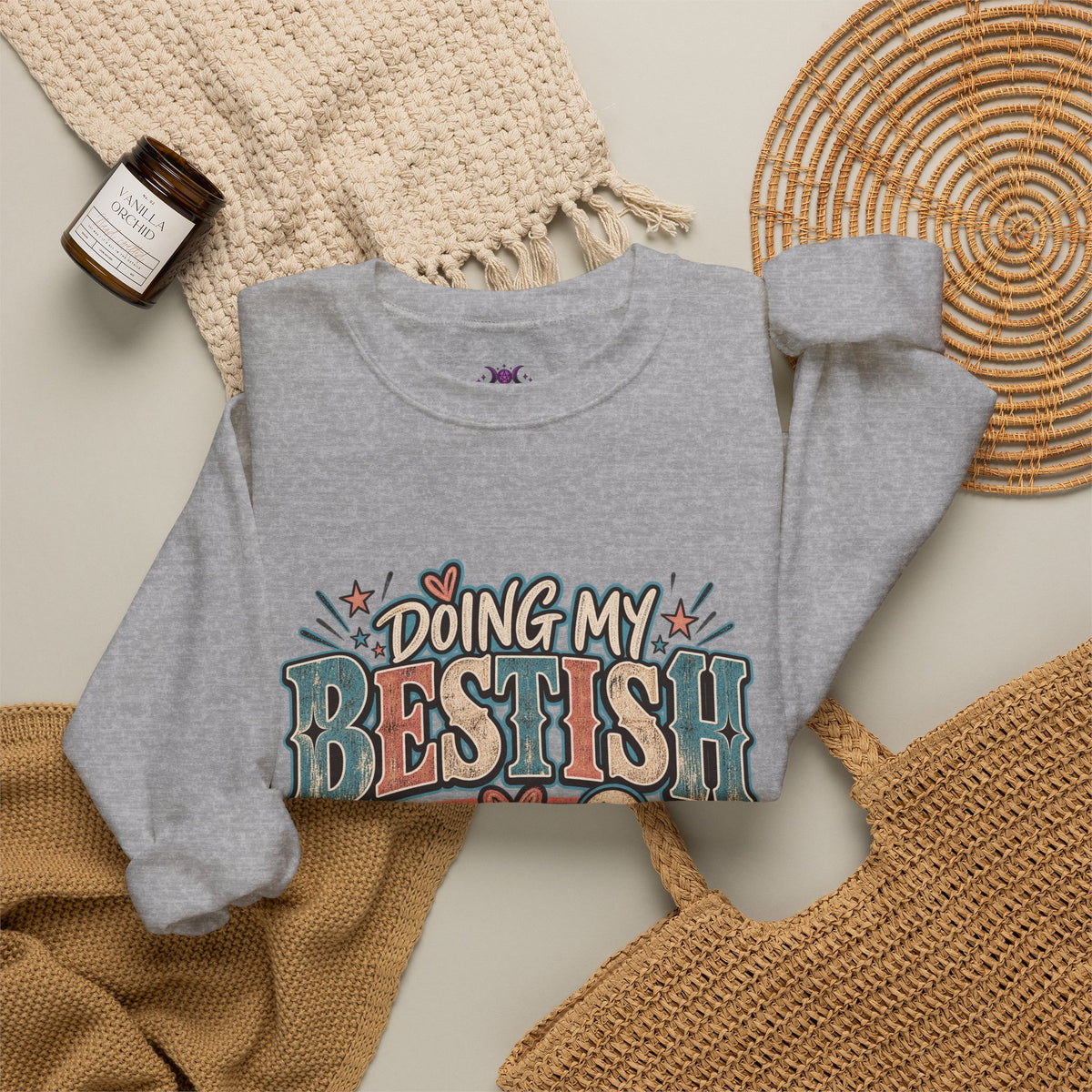 Doing My Bestish Sweatshirt