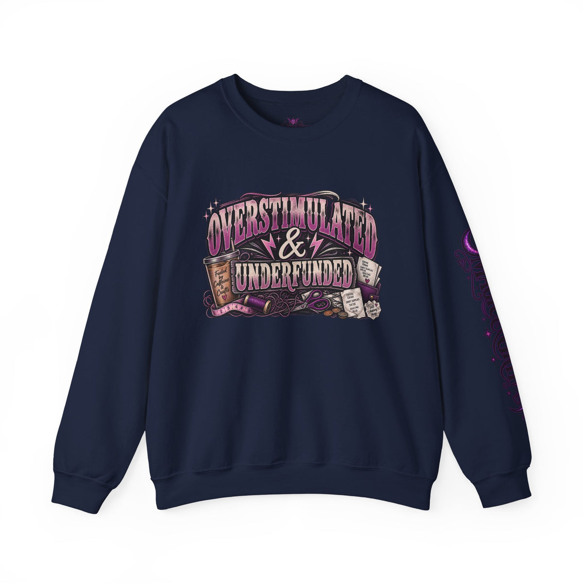 Overstimulated & Underfunded Sweatshirt
