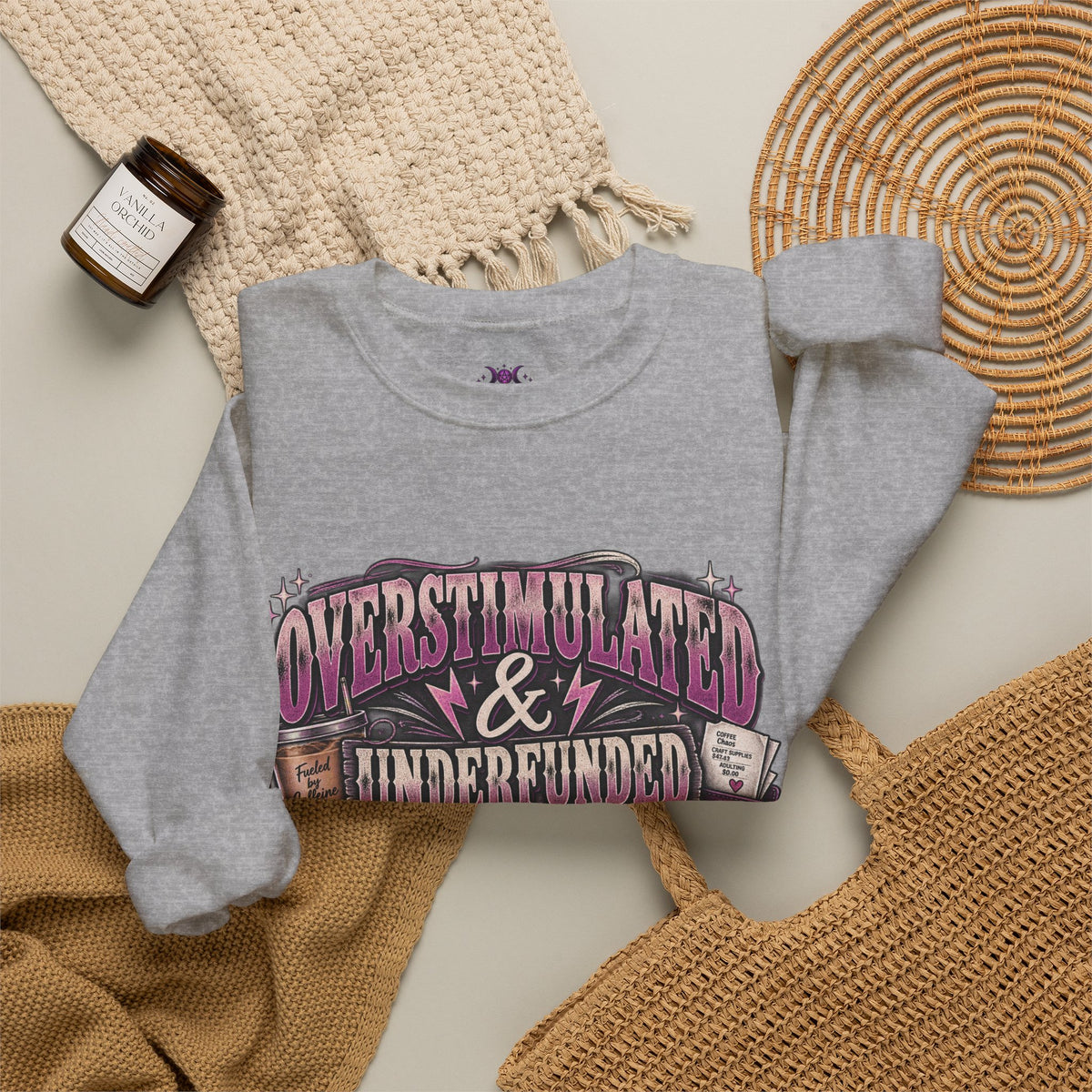 Overstimulated & Underfunded Sweatshirt