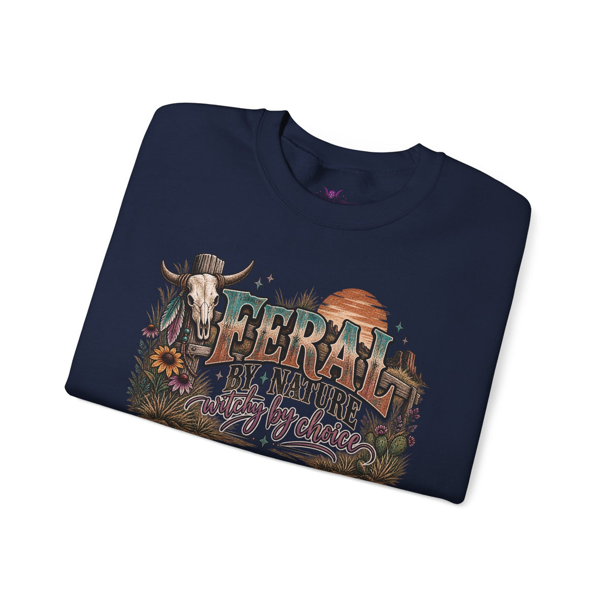 Feral by Nature Witchy by Choice Sweatshirt