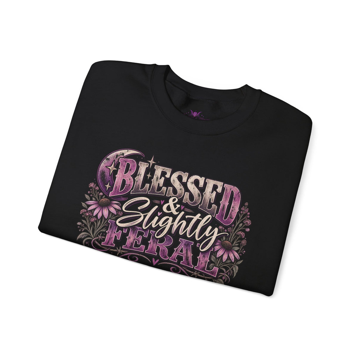 Blessed & Slightly Feral Sweatshirt